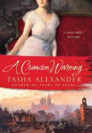 Tasha Alexander - A Crimson Warning