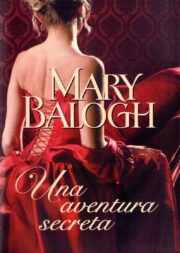 Mary Balogh - Una Aventura Secreta