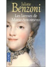 Жюльетта Бенцони - Les Larmes De Marie-Antoinette