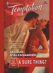 Jacquie ’Alessandro - A Sure Thing?