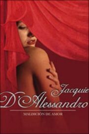 Jacquie ’Alessandro - Maldicion de amor