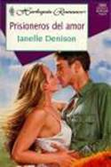 Janelle Denison - Prisioneros del Amor
