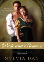 Sylvia Day - Pride and Pleasure