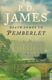 P. James - Death Comes to Pemberley