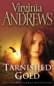 V.C. Andrews - Tarnished Gold