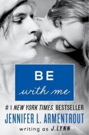 J. Lynn - Be with Me