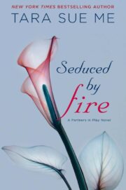 Seduced by Fire