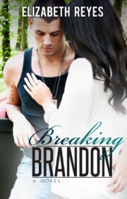 Elizabeth Reyes - Breaking Brandon
