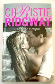Christie Ridgway - Amor a ciegas
