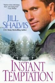 Jill Shalvis - Instant Temptation