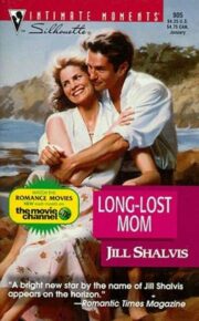 Jill Shalvis - Long-Lost Mom