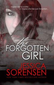 Jessica Sorensen - The Forgotten Girl