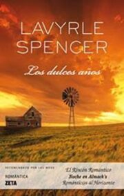 LaVyrle Spencer - Los Dulces Años