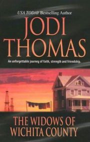 Jodi Thomas - The Widows of Wichita County