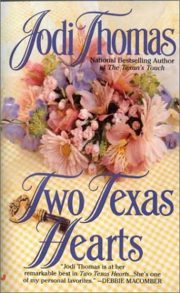 Jodi Thomas - Two Texas Hearts