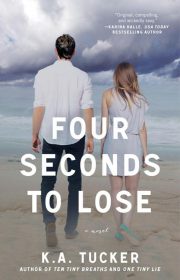 K. Tucker - Four Seconds to Lose