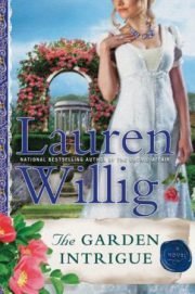 Лорен Уиллиг - The Garden Intrigue